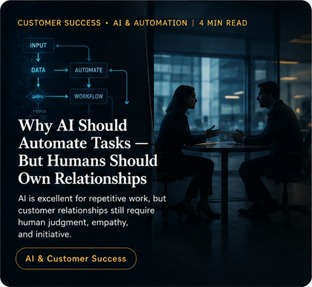 Why AI Should Automate Tasks — But Humans Should Own Relationships